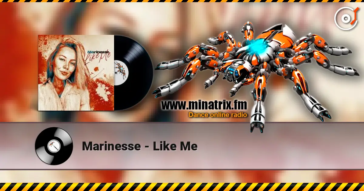 Marinesse - Like Me слухати онлайн у високій якості | Minatrix.FM