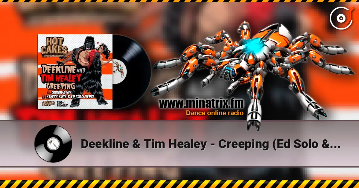 Deekline & Tim Healey - Creeping (Ed Solo & Krafty Kuts remix) слухати онлайн у високій якості | Minatrix.FM