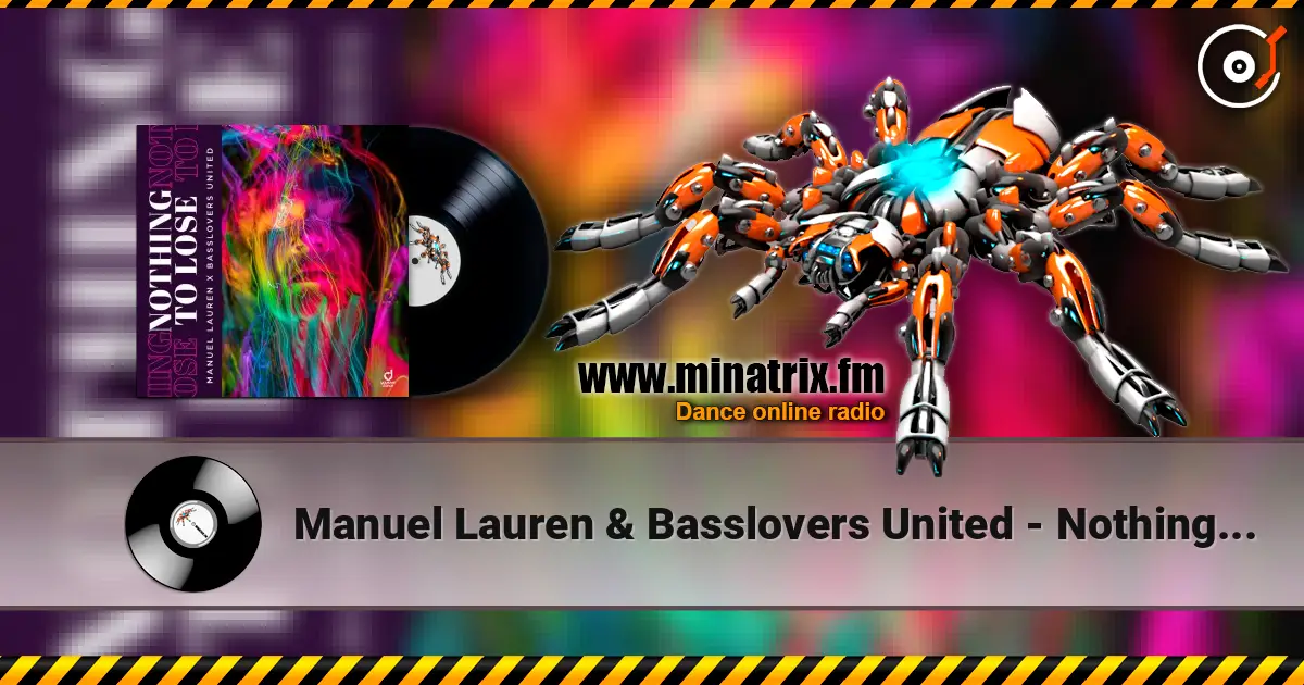 Manuel Lauren & Basslovers United - Nothing to Lose слухати онлайн у високій якості | Minatrix.FM