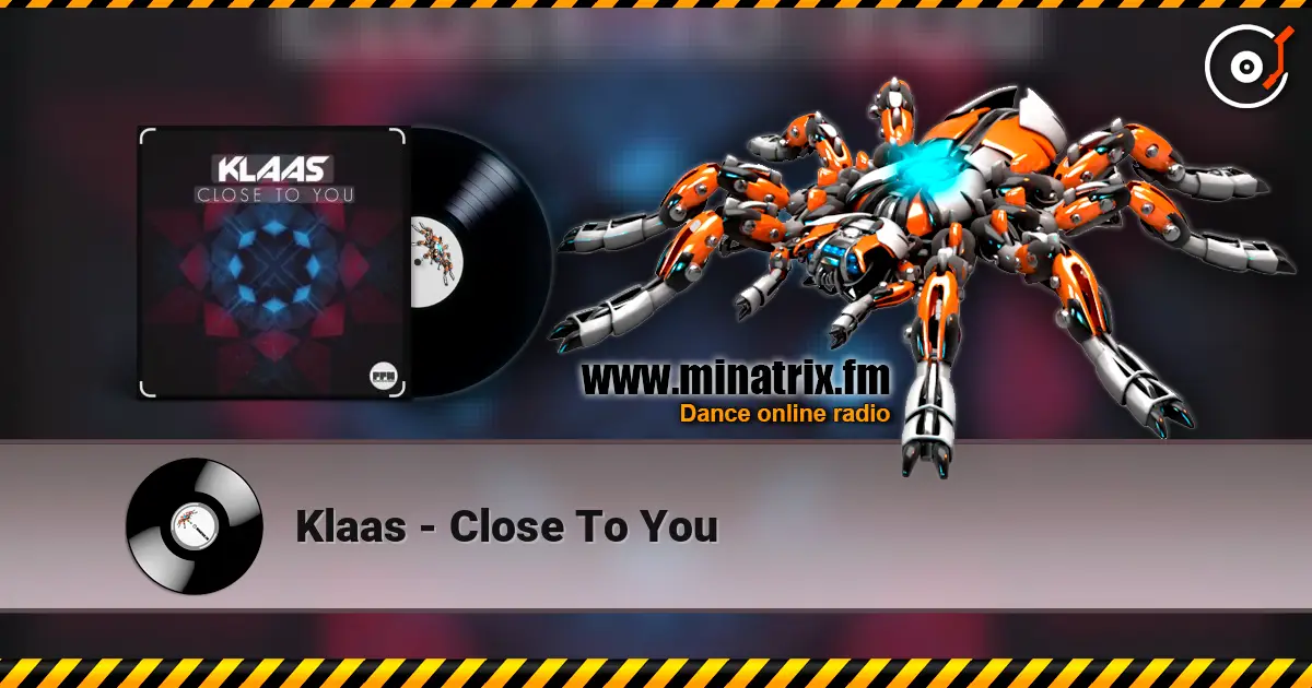 Klaas - Close To You слухати онлайн у високій якості | Minatrix.FM