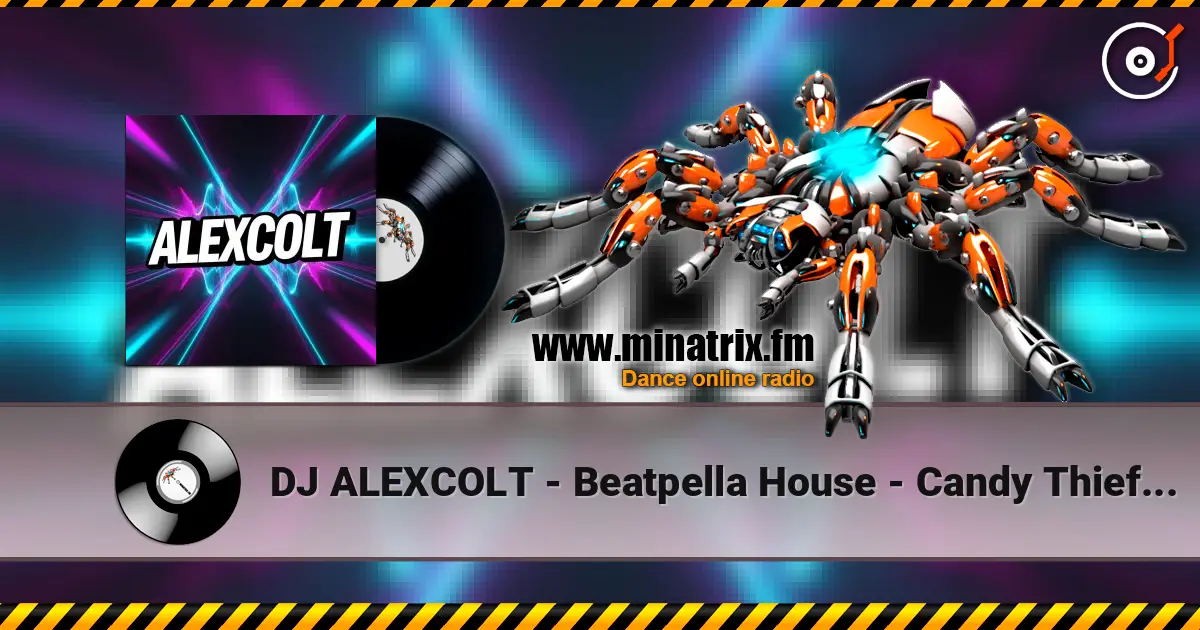 DJ ALEXCOLT - Beatpella House - Candy Thief   ( ALEXCOLT remix ) слухати онлайн у високій якості | Minatrix.FM