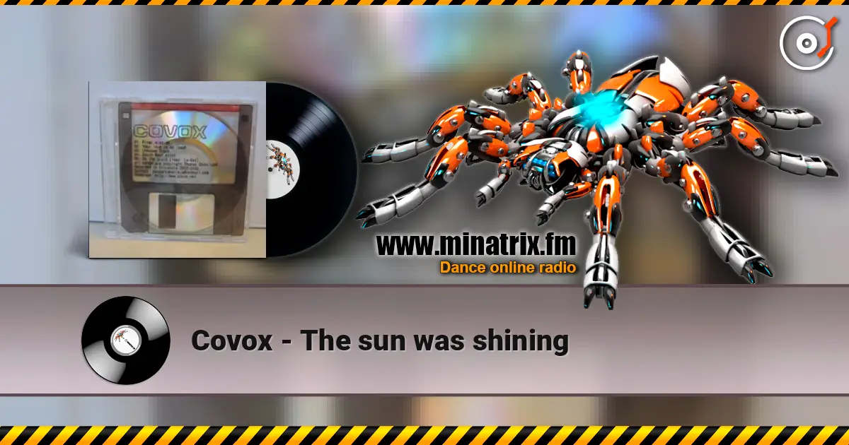 Covox - The sun was shining слухати онлайн у високій якості | Minatrix.FM