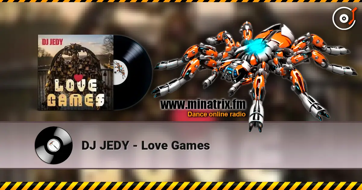 DJ JEDY - Love Games listen online in high quality | Minatrix.FM