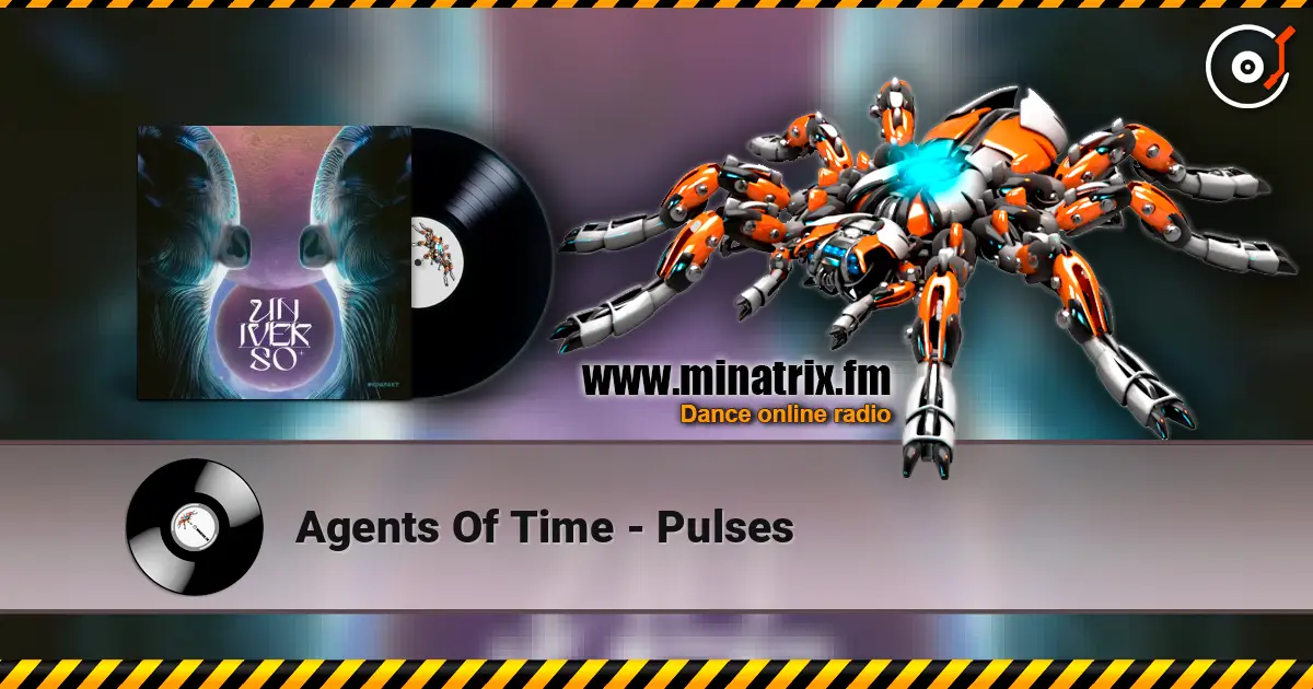 Agents Of Time - Pulses слухати онлайн у високій якості | Minatrix.FM