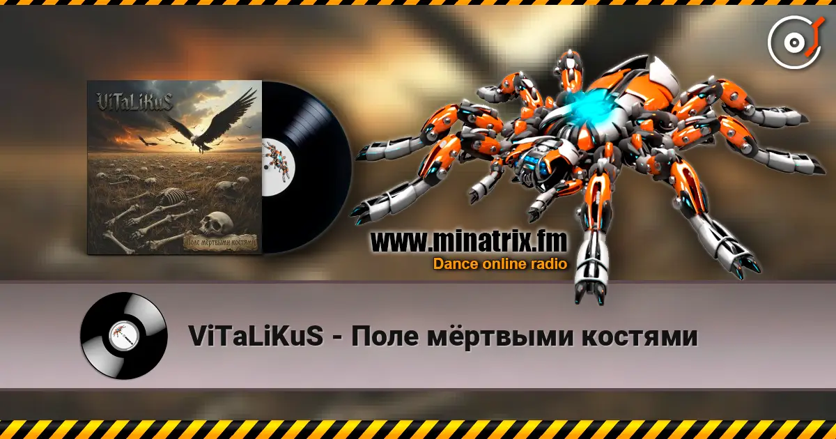 ViTaLiKuS - Поле мёртвыми костями слухати онлайн у високій якості | Minatrix.FM