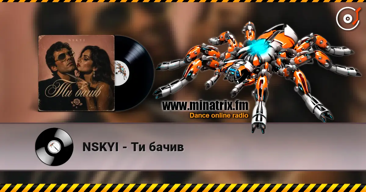 NSKYI - Ти бачив слухати онлайн у високій якості | Minatrix.FM