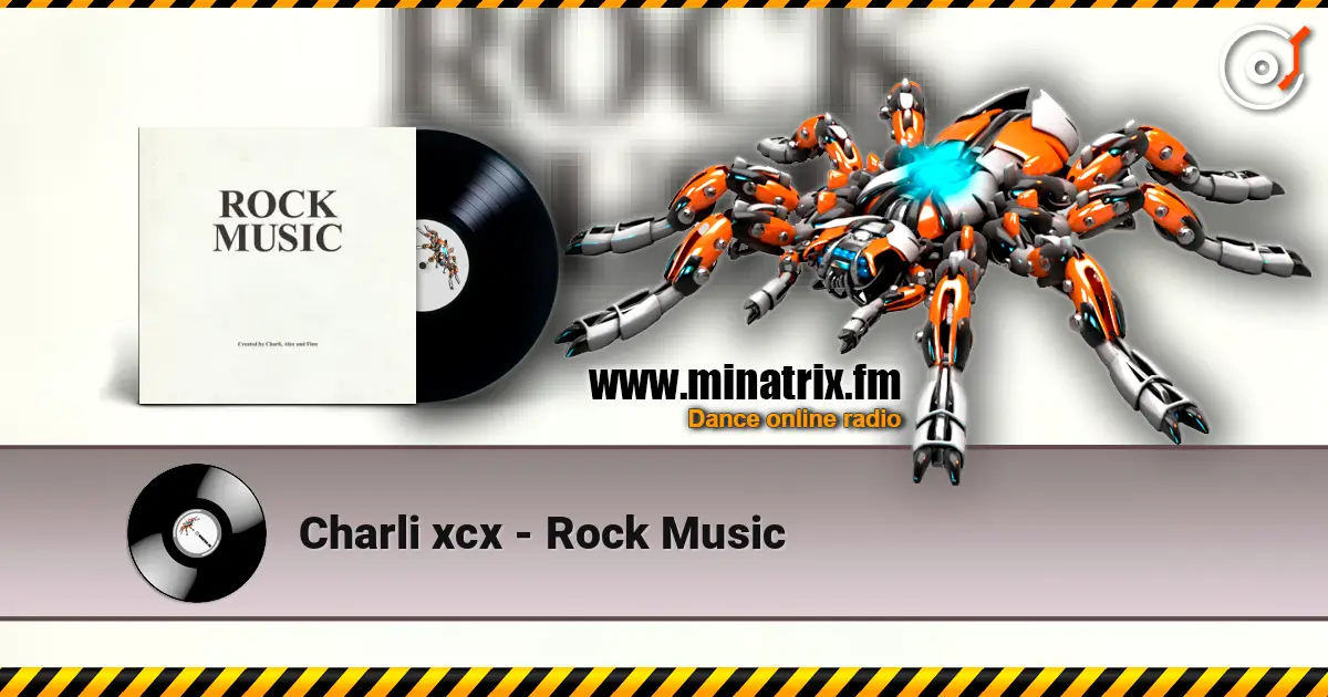Charli xcx - Rock Music слухати онлайн у високій якості | Minatrix.FM