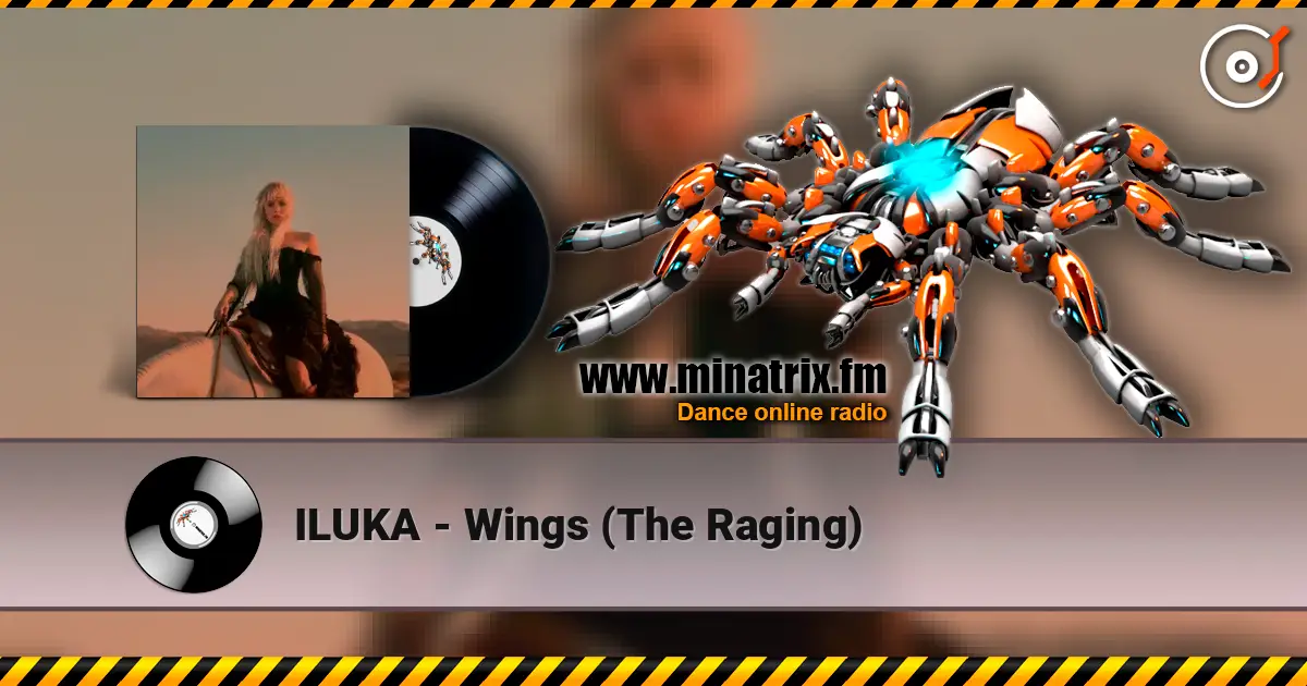 ILUKA - Wings (The Raging) слухати онлайн у високій якості | Minatrix.FM