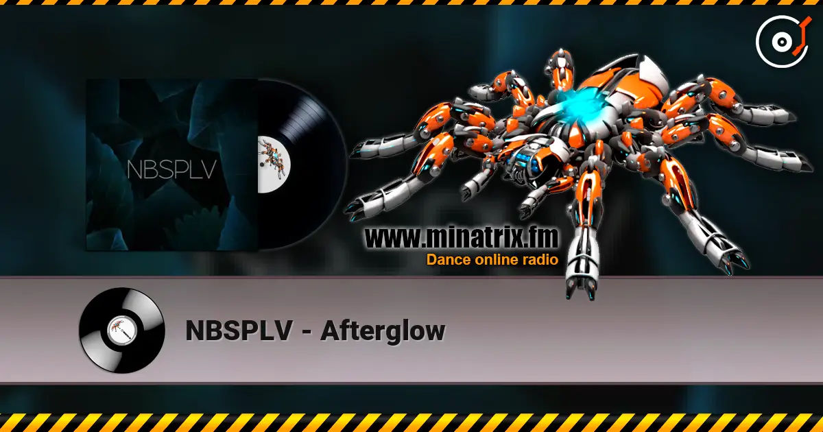 NBSPLV - Afterglow слухати онлайн у високій якості | Minatrix.FM