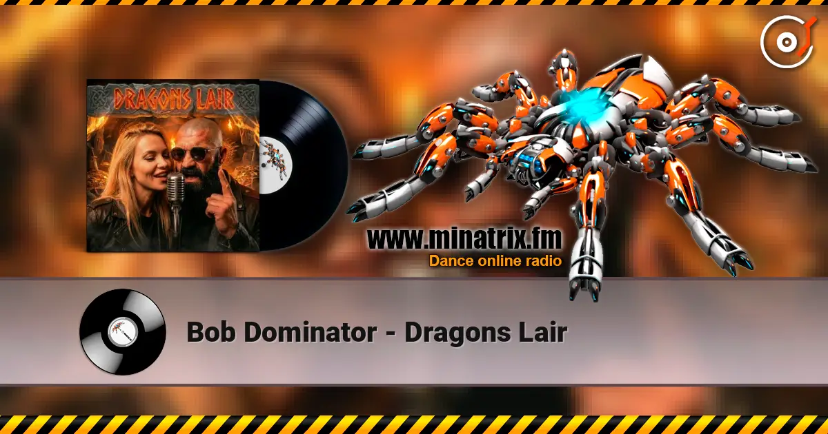 Bob Dominator - Dragons Lair слухати онлайн у високій якості | Minatrix.FM