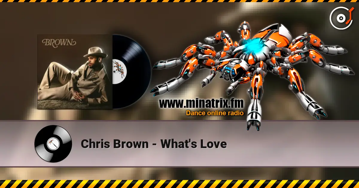 Chris Brown - What's Love слухати онлайн у високій якості | Minatrix.FM
