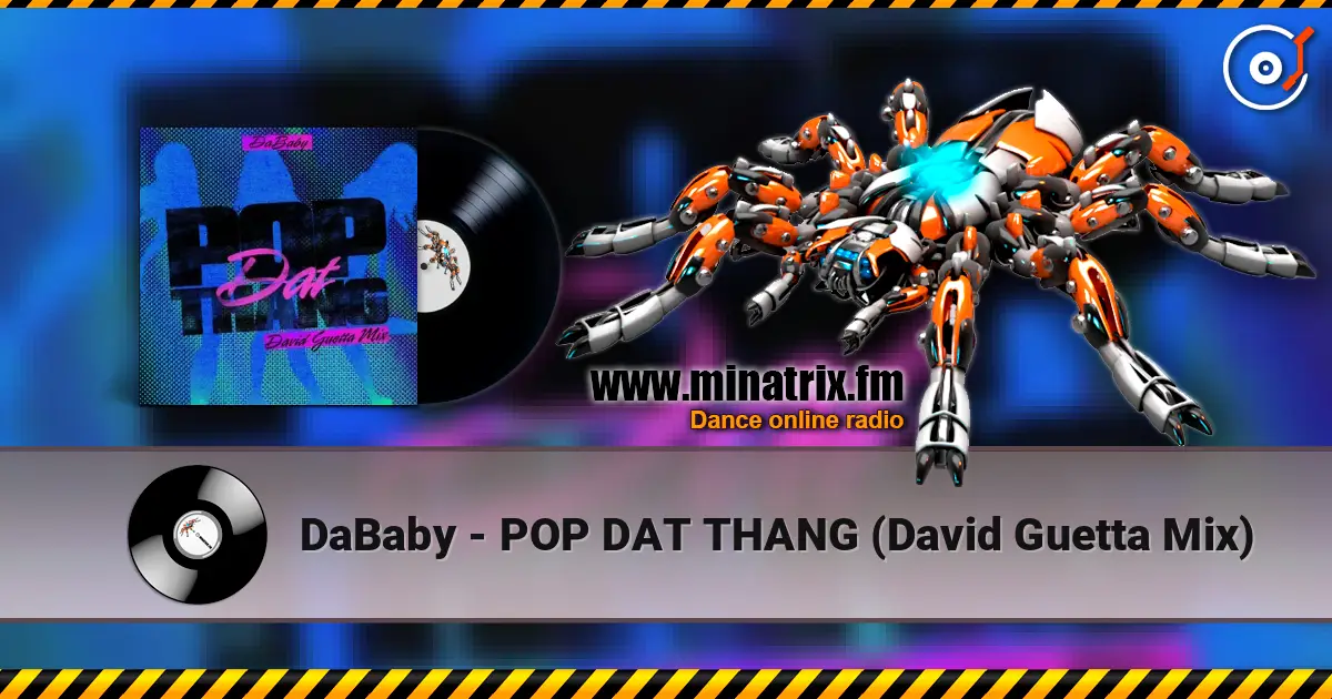 DaBaby - POP DAT THANG (David Guetta Mix) слухати онлайн у високій якості | Minatrix.FM