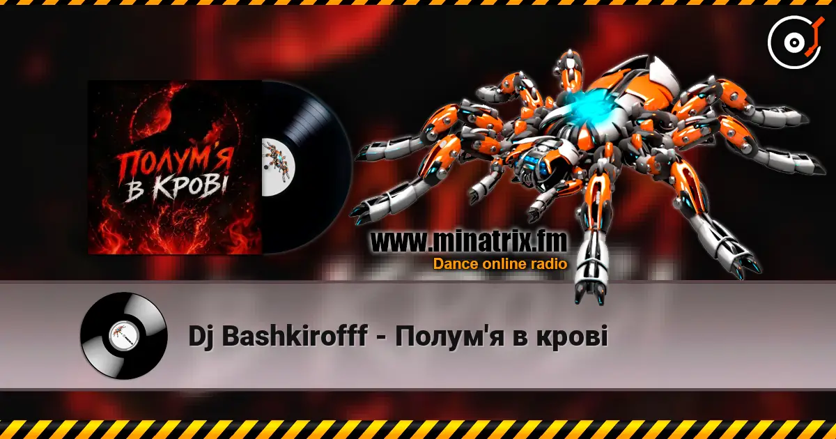 Dj Bashkirofff - Полум'я в крові слухати онлайн у високій якості | Minatrix.FM