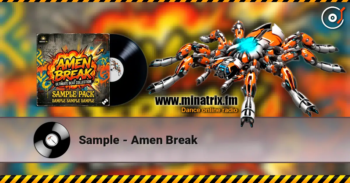 Sample - Amen Break слухати онлайн у високій якості | Minatrix.FM