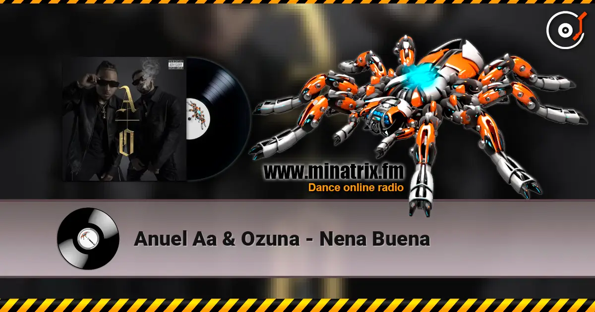 Anuel Aa & Ozuna - Nena Buena слухати онлайн у високій якості | Minatrix.FM