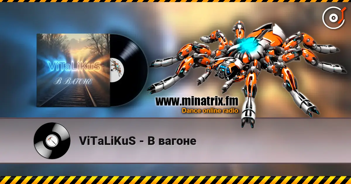 ViTaLiKuS - В вагоне listen online in high quality | Minatrix.FM