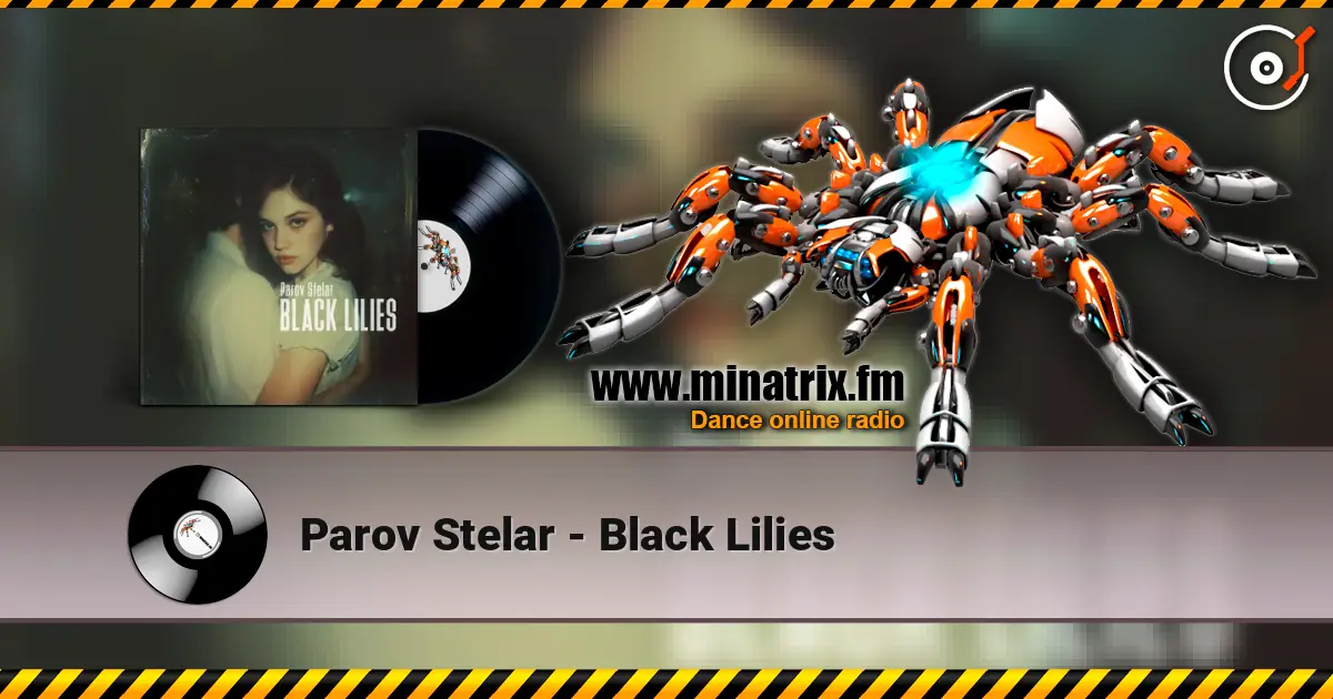 Parov Stelar - Black Lilies слухати онлайн у високій якості | Minatrix.FM