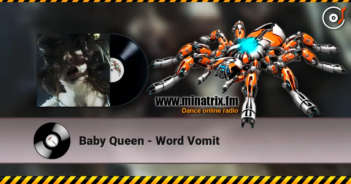 Baby Queen - Word Vomit слухати онлайн у високій якості | Minatrix.FM