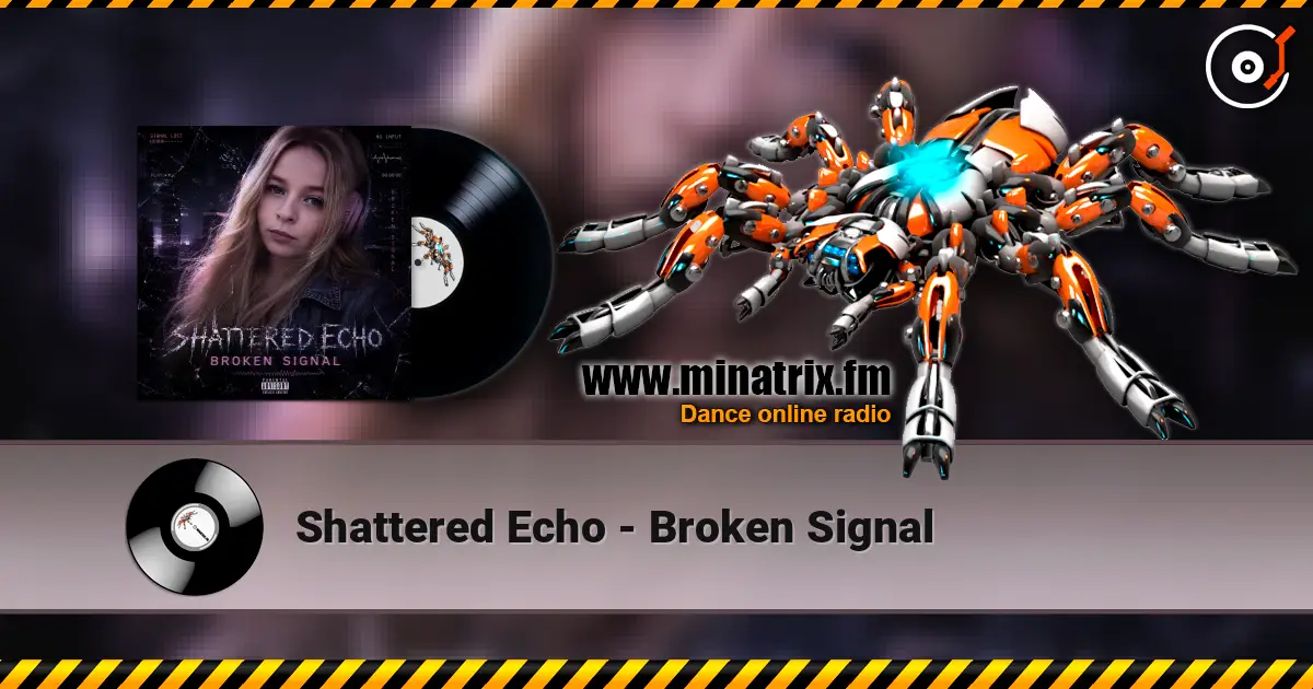 Shattered Echo - Broken Signal слухати онлайн у високій якості | Minatrix.FM