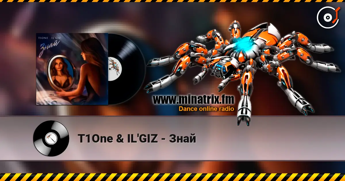 T1One & IL'GIZ - Знай слухати онлайн у високій якості | Minatrix.FM