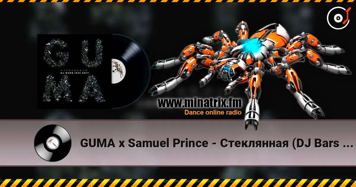 GUMA x Samuel Prince - Cтеклянная (DJ Bars Afro Edit) listen online in high quality | Minatrix.FM