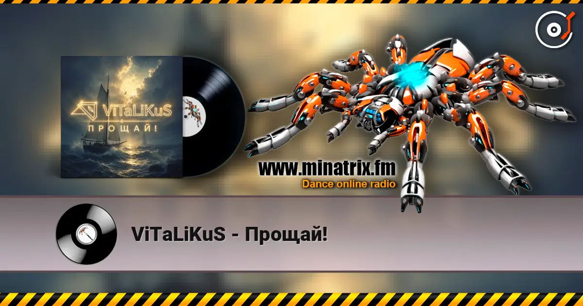 ViTaLiKuS - Прощай! слухати онлайн у високій якості | Minatrix.FM