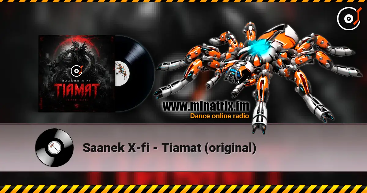 Saanek X-fi - Tiamat (original) слухати онлайн у високій якості | Minatrix.FM