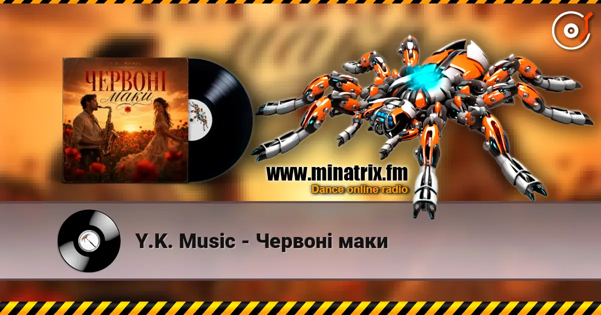 Y.K. Music - Червоні маки слухати онлайн у високій якості | Minatrix.FM