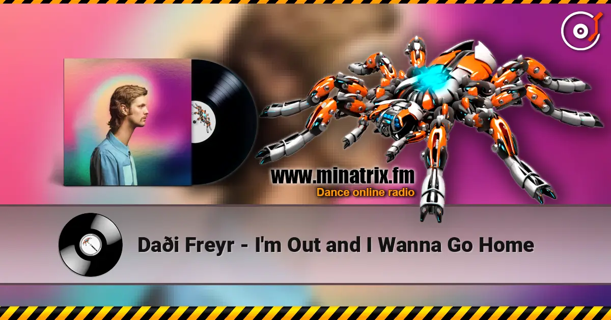 Daði Freyr - I'm Out and I Wanna Go Home слухати онлайн у високій якості | Minatrix.FM