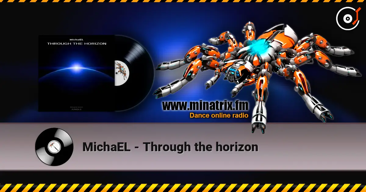 MichaEL - Through the horizon слухати онлайн у високій якості | Minatrix.FM