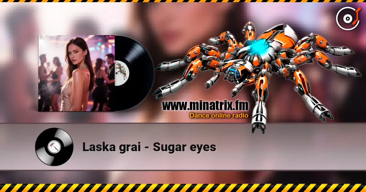 Laska grai - Sugar eyes слухати онлайн у високій якості | Minatrix.FM