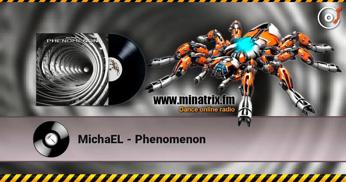 MichaEL - Phenomenon слухати онлайн у високій якості | Minatrix.FM