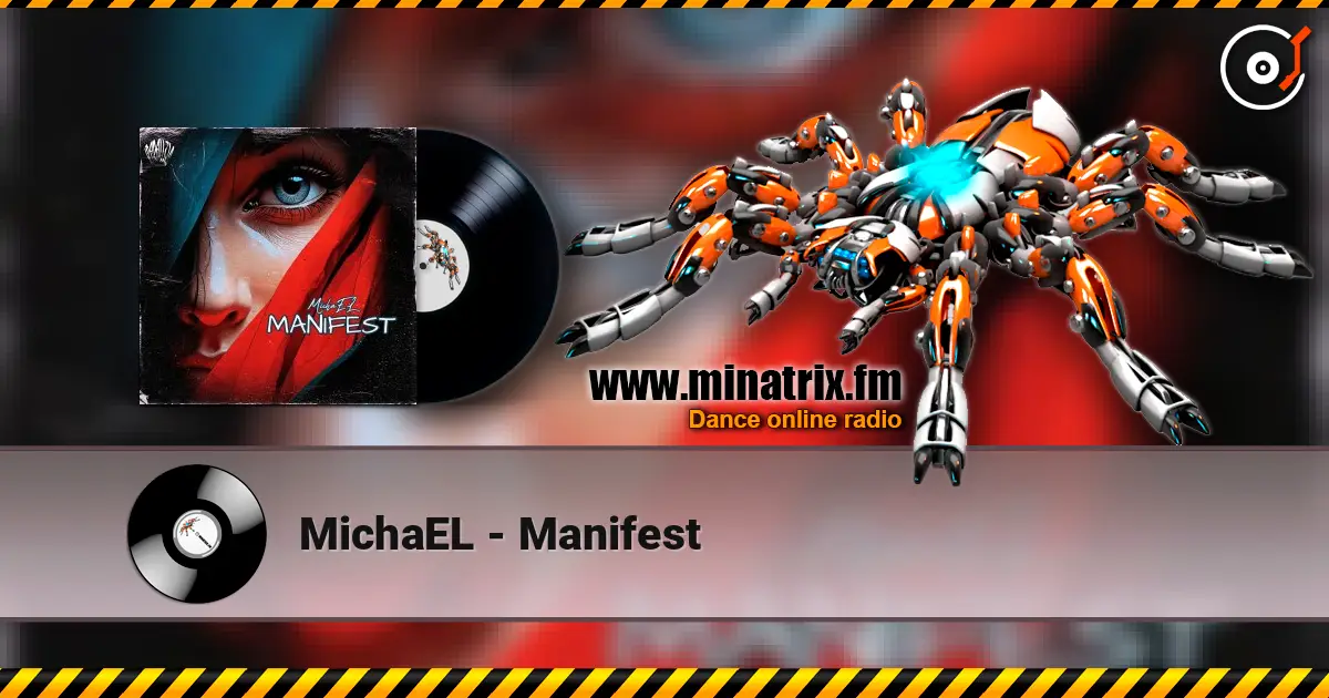 MichaEL - Manifest слухати онлайн у високій якості | Minatrix.FM