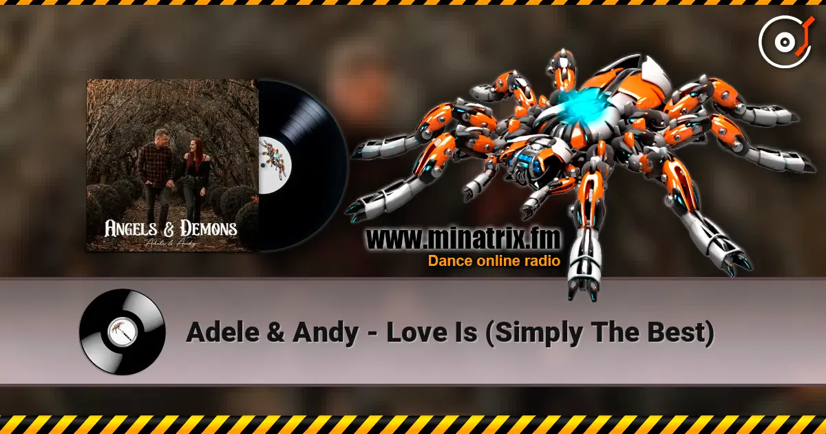 Adele & Andy - Love Is (Simply The Best) слухати онлайн у високій якості | Minatrix.FM