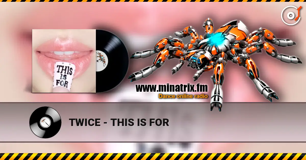 TWICE - THIS IS FOR слухати онлайн у високій якості | Minatrix.FM