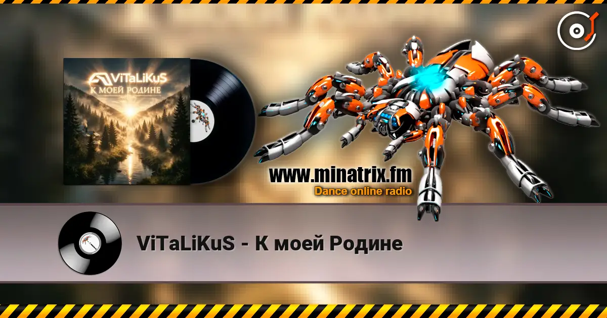 ViTaLiKuS - К моей Родинe listen online in high quality | Minatrix.FM
