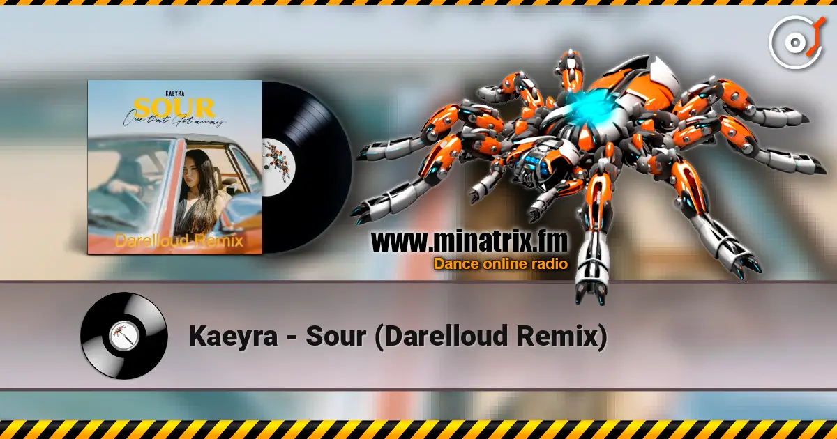 Kaeyra - Sour (Darelloud Remix) listen online in high quality | Minatrix.FM