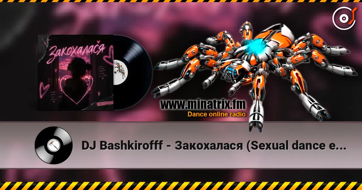DJ Bashkirofff - Закохалася (Sexual dance edit) слухати онлайн у високій якості | Minatrix.FM