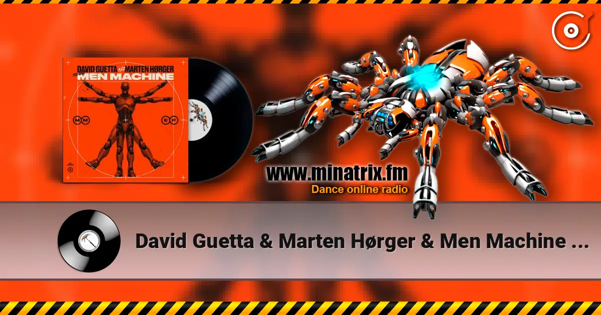 David Guetta & Marten Hørger & Men Machine - The Past, The Present, The Future слухати онлайн у високій якості | Minatrix.FM