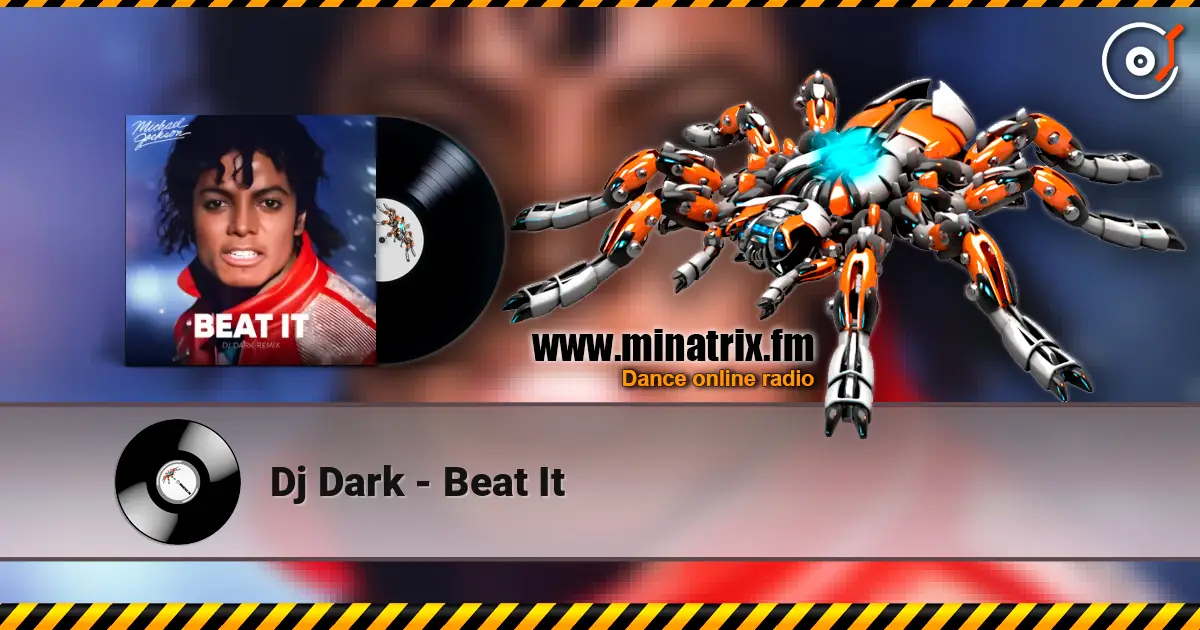 Dj Dark - Beat It слухати онлайн у високій якості | Minatrix.FM