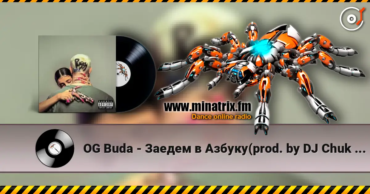 OG Buda - Заедем в Азбуку(prod. by DJ Chuk & Blowlee & Keelondn) слухати онлайн у високій якості | Minatrix.FM