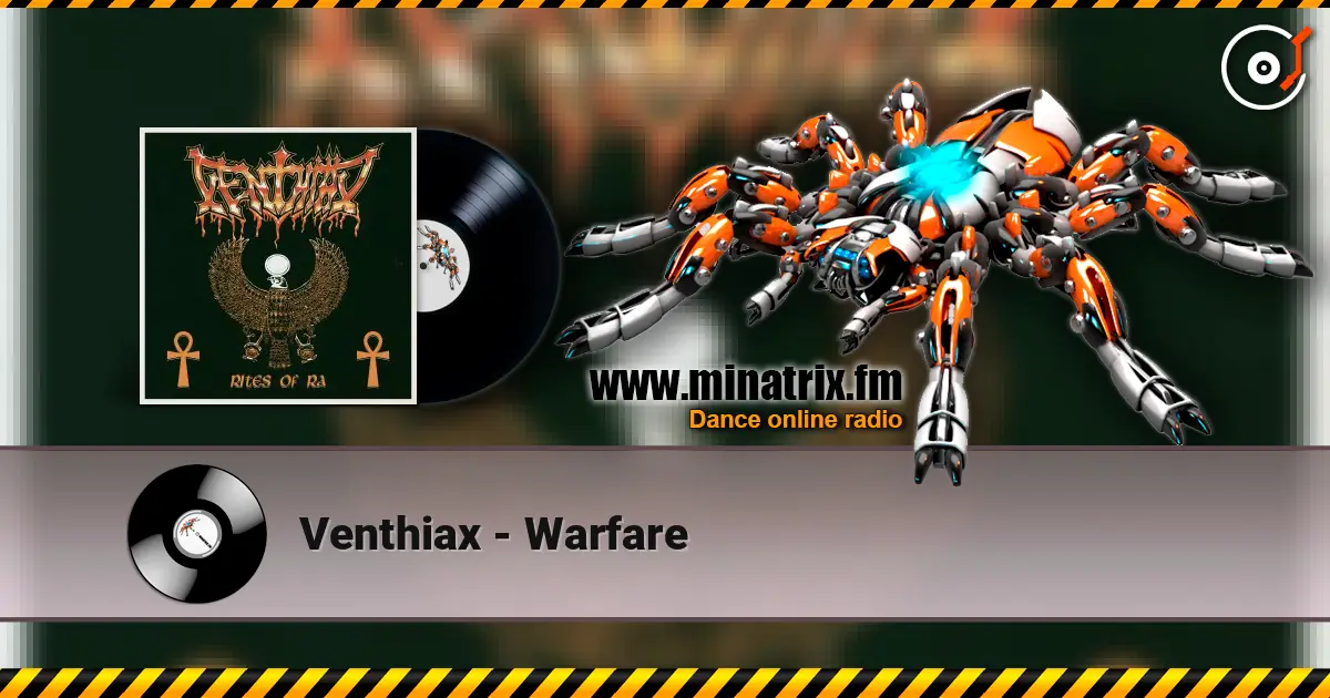 Venthiax - Warfare слухати онлайн у високій якості | Minatrix.FM