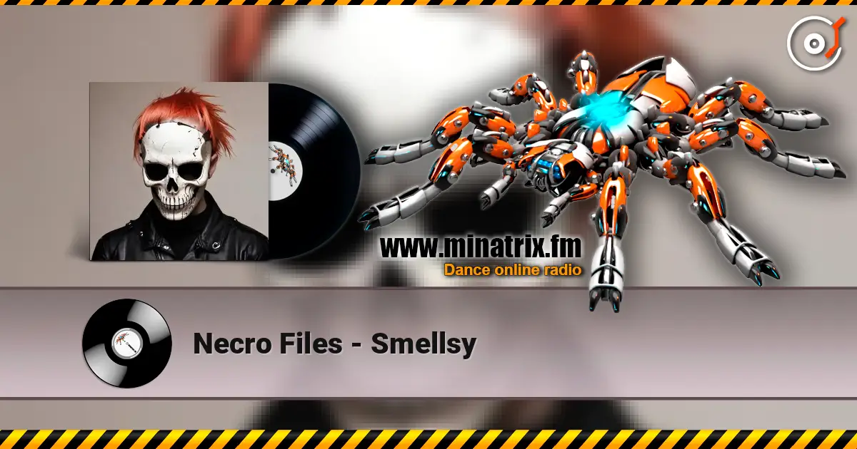 Necro Files - Smellsy listen online in high quality | Minatrix.FM