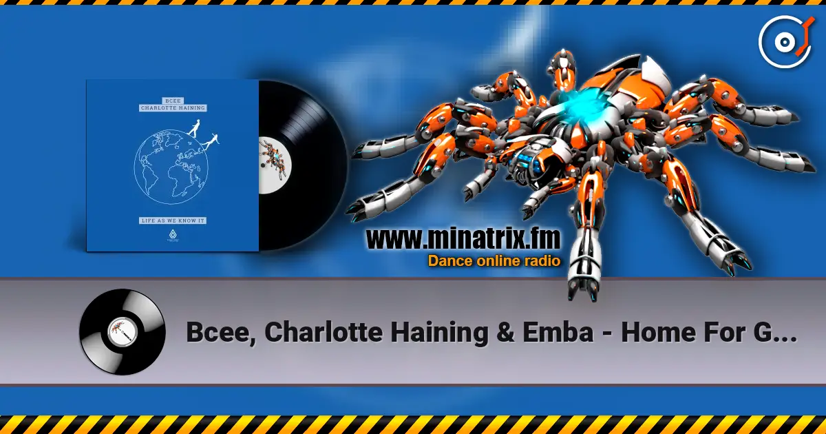 Bcee, Charlotte Haining & Emba - Home For Good слухати онлайн у високій якості | Minatrix.FM