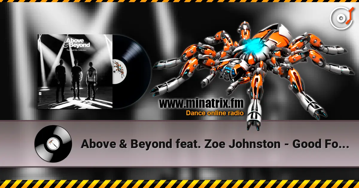 Above & Beyond feat. Zoe Johnston - Good For Me слухати онлайн у високій якості | Minatrix.FM