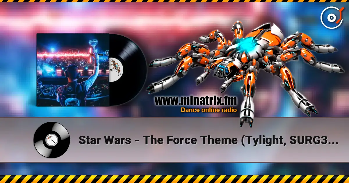 Star Wars - The Force Theme (Tylight, SURG3, Elysiums Hardstyle Remix) listen online in high quality | Minatrix.FM