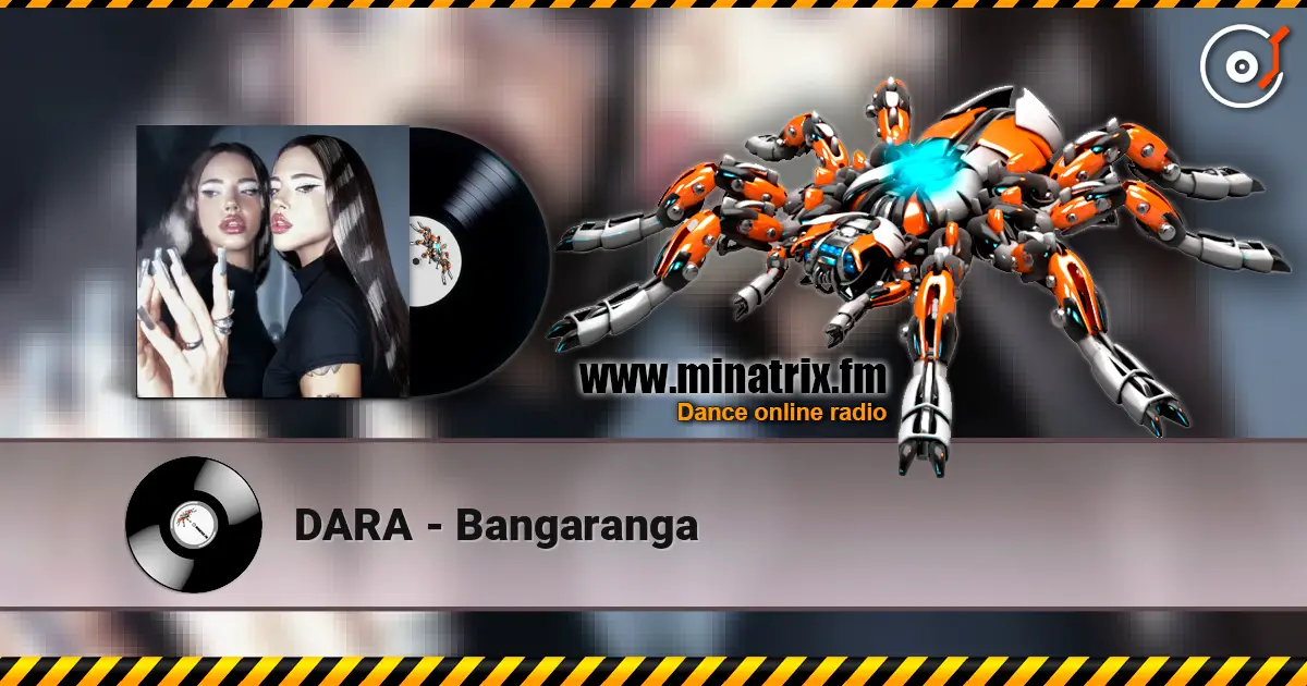 DARA - Bangaranga listen online in high quality | Minatrix.FM
