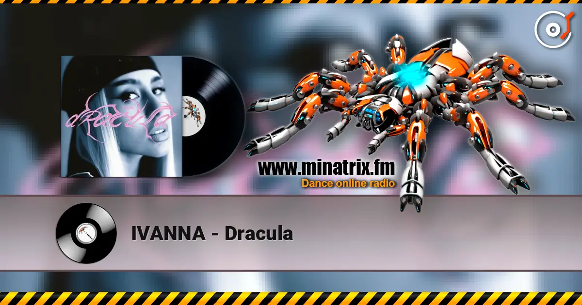 IVANNA - Dracula listen online in high quality | Minatrix.FM