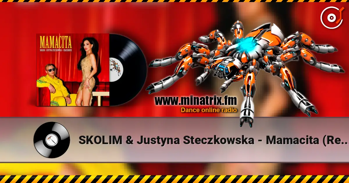 SKOLIM & Justyna Steczkowska - Mamacita (Remix) listen online in high quality | Minatrix.FM
