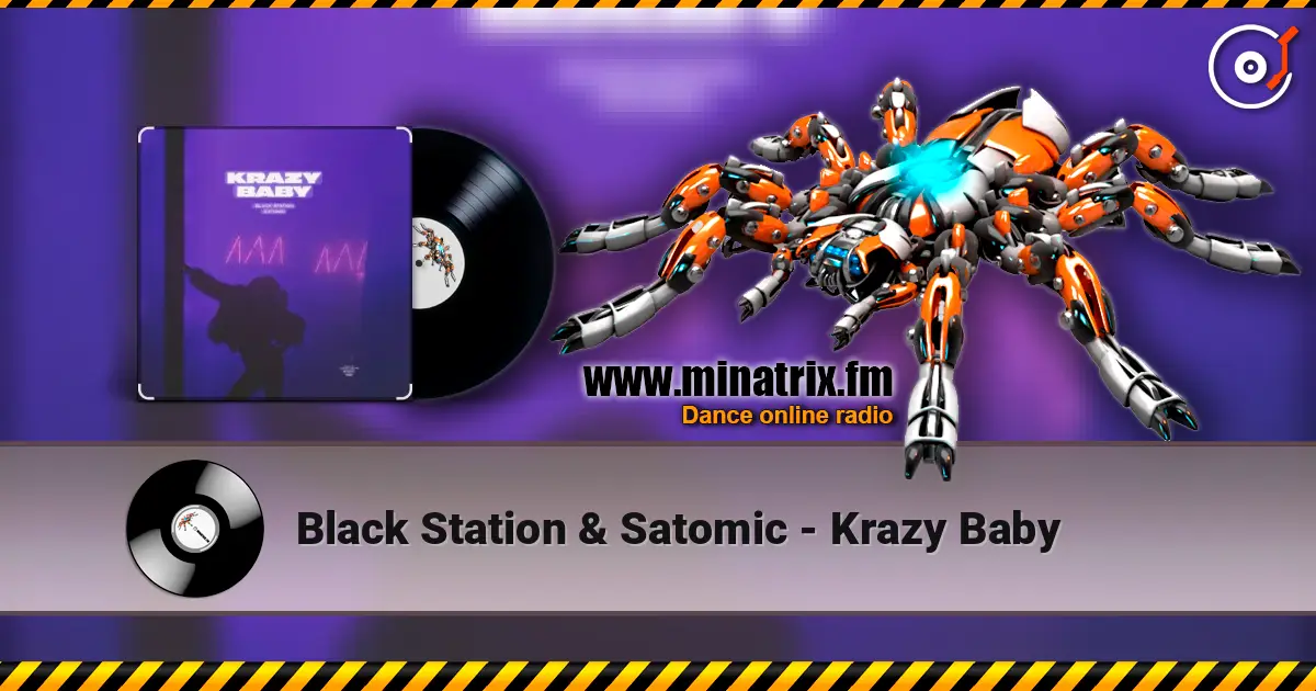 Black Station & Satomic - Krazy Baby listen online in high quality | Minatrix.FM